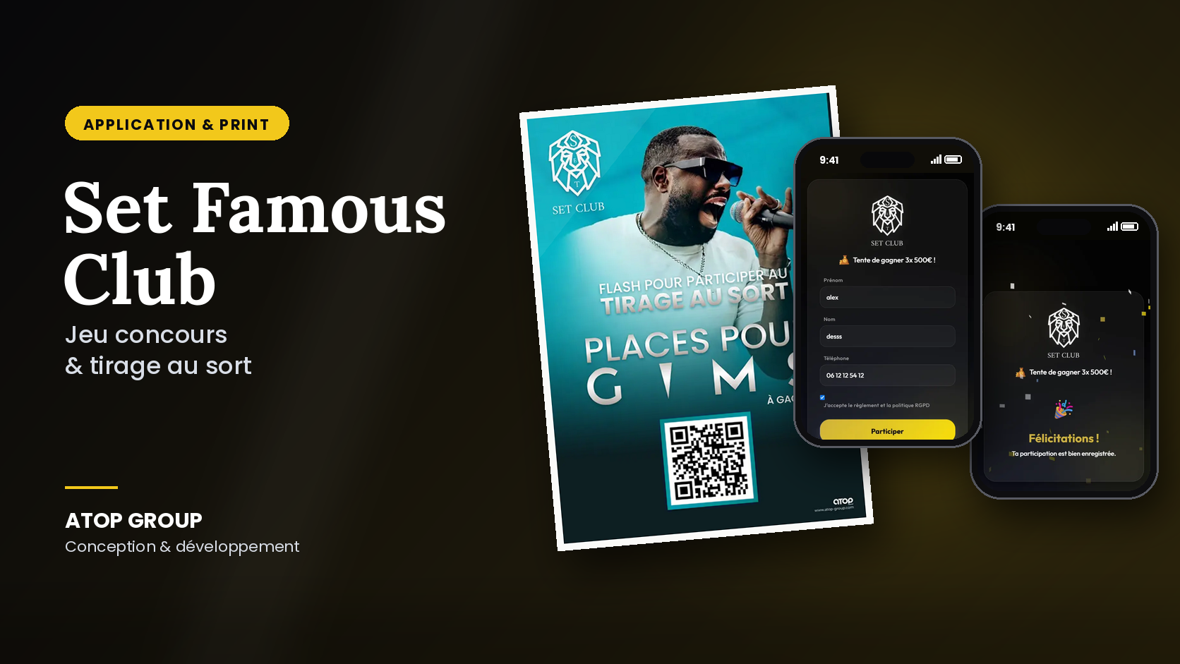 Affiche QR code et application de jeu concours du Set Famous Club sur smartphone